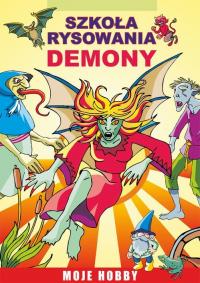 Szkoła rysowania. Demony. Moje - okłakda ebooka