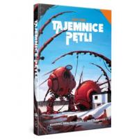Tajemnice Pętli: Maszyny, nasi - okładka książki