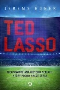 Ted Lasso. Nieopowiedziana historia - okładka książki