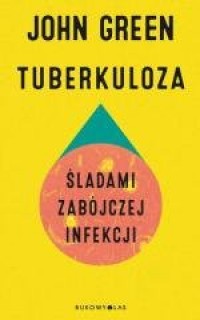 Tuberkuloza. Śladami zabójczej - okładka książki