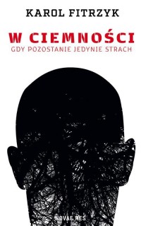W ciemności. Gdy pozostanie jedynie - okłakda ebooka
