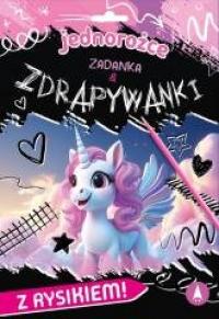 Zadanka & zdrapywanki. Jednorożce - okładka książki