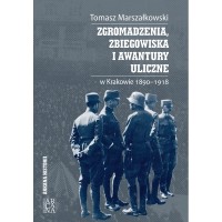 Zgromadzenia, zbiegowiska i awantury - okładka książki