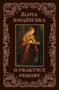 Złota książeczka o praktyce pokory - okładka książki