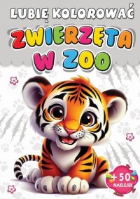 Zwierzęta w zoo. Lubię kolorować - okładka książki