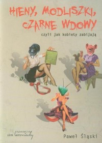 Hieny modliszki czarne wdowy. czyli - okłakda ebooka