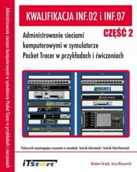 Kwalifikacja INF.02 i INF.07. Administrowanie - okłakda ebooka
