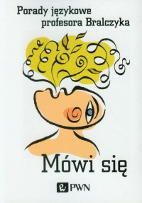 Mówi się. Porady językowe profesora - okłakda ebooka