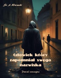 Człowiek, który zapomniał swego - okłakda ebooka