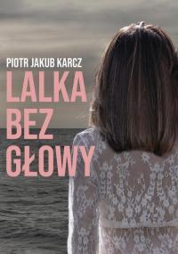Lalka bez głowy - okłakda ebooka