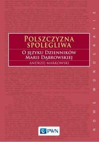 Polszczyzna spolegliwa. O języku - okłakda ebooka