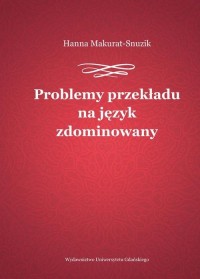Problemy przekładu na język zdominowany - okłakda ebooka