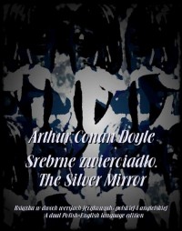 Srebrne zwierciadło. The Silver - okłakda ebooka