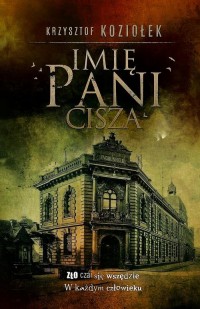 Imię Pani Cisza - okłakda ebooka