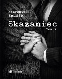 Skazaniec. Tom V. Zawsze mnie kochaj - okłakda ebooka