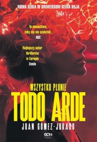 Todo Arde. Wszystko płonie - okłakda ebooka