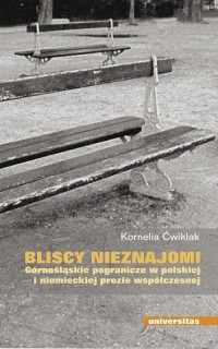 Bliscy nieznajomi. Górnośląskie - okłakda ebooka
