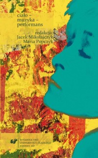Ciało – muzyka – performans - okłakda ebooka