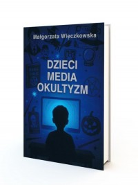 Dzieci, Media, Okultyzm - okładka książki