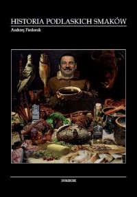 Historia podlaskich smaków - okłakda ebooka