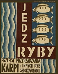 Jedz ryby. Przepisy przyrządzania - okłakda ebooka