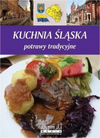 Kuchnia śląska. potrawy tradycyjne - okłakda ebooka