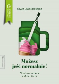 Możesz jeść normalnie! Wystarczająco - okłakda ebooka