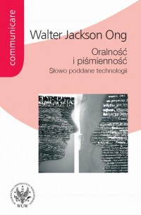 Oralność i piśmienność. Słowo poddane - okłakda ebooka