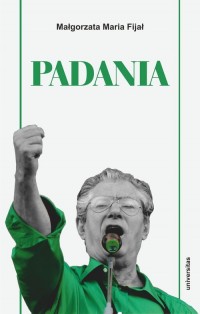 Padania. Od źródeł idei do próby - okładka książki