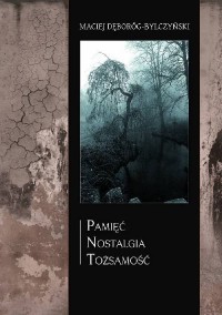 Pamięć nostalgia tożsamość. Kulturowe - okłakda ebooka