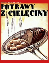 Potrawy z cielęciny - okłakda ebooka