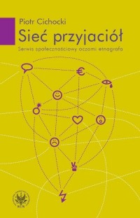 Sieć przyjaciół. Serwis społecznościowy - okłakda ebooka