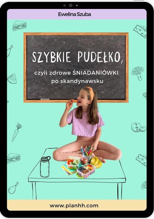 Szybkie pudełko, czyli zdrowe śniadaniówki - okłakda ebooka