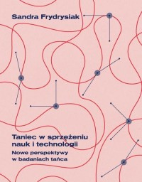 Taniec w sprzężeniu nauk i technologii. - okłakda ebooka