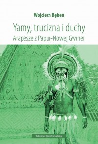 Yamy, trucizna i duchy. Arapesze - okłakda ebooka