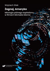 Żegnaj, Ameryko. Mitologia późnego - okłakda ebooka