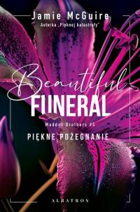 A Beautiful Funeral. Piękne pożegnanie. - okłakda ebooka