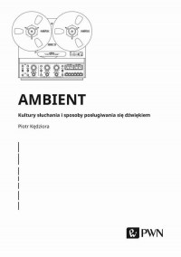 Ambient Kultury słuchania i posługiwania - okłakda ebooka