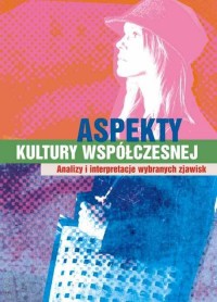 Aspekty kultury współczesnej. Analizy - okłakda ebooka