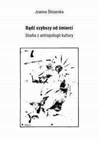 Bądź szybszy od śmierci. Studia - okłakda ebooka