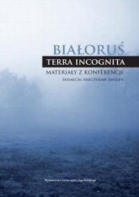 Białoruś - terra incognita. Materiały - okłakda ebooka