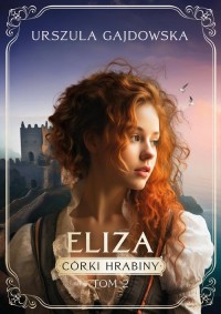 Córki hrabiny. Eliza - okładka książki