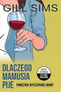 Dlaczego mamusia pije. Pamiętnik - okłakda ebooka