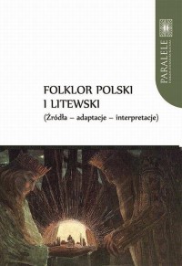 Folklor polski i litewski. Źródła - okłakda ebooka