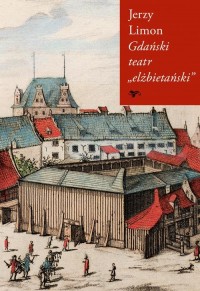 Gdański teatr elżbietański - okłakda ebooka