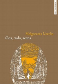 Głos, ciało, scena. Afektywność - okłakda ebooka