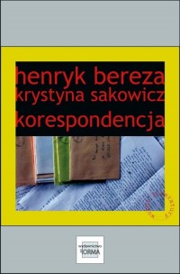 Henryk Bereza. Krystyna Sakowicz. - okłakda ebooka