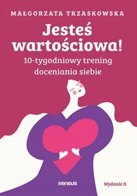 Jesteś wartościowa! 10-tygodniowy - okładka książki