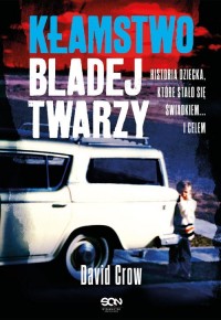 Kłamstwo bladej twarzy - okładka książki