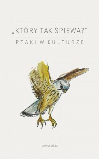 Który tak śpiewa? Ptaki w kulturze - okłakda ebooka